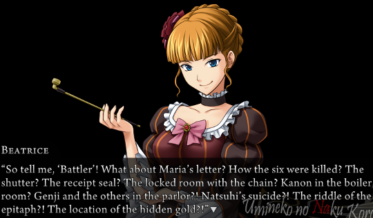 Beatrice continuing, “”So tell me, ‘Battler’! What about Maria’s letter? How the six were killed? The shutter? The receipt seal? The locked room with the chain? Kanon in the boiler room? Genji and the others in the parlor?! Natsuhi’s suicide?! The riddle of the epiatph?! The location of the hidden gold?!
