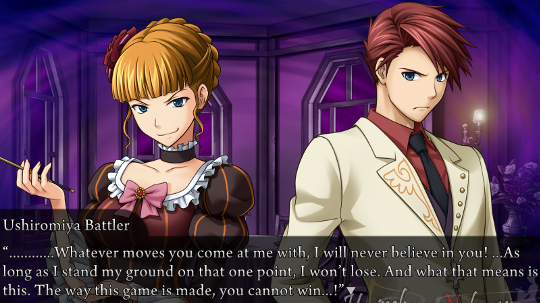 Battler responding to Beatrice with a determined expression. “………Whatever moves you come at me with, I will never believe in you! …As long as I stand my ground on that one point, I won’t lose. And what that means is this. The way this game is made, you cannot win…!”