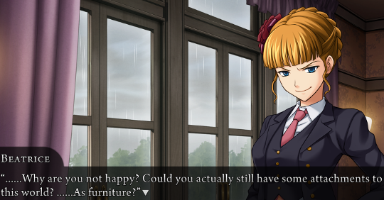 Beatrice saying “……Why are you not happy? Could you actually still have some attachments to this world? ……As furniture?”